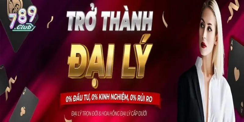 Khám phá chương trình hợp tác đại lý 789 Club